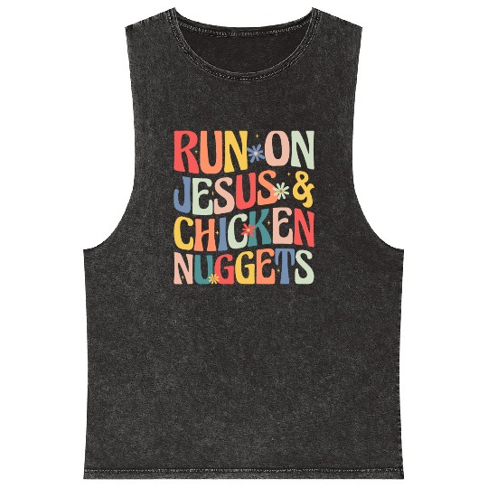 Run on Jesus and Chicken Nuggets Mineral Wash Tank Tops