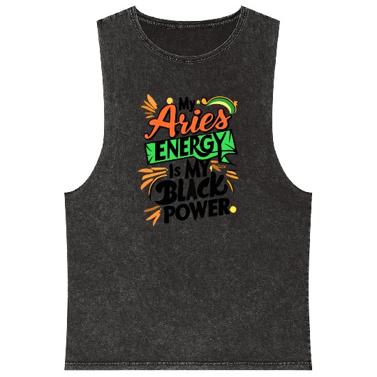 My Aries Energy is My Black Power Mineral Wash Tank Tops