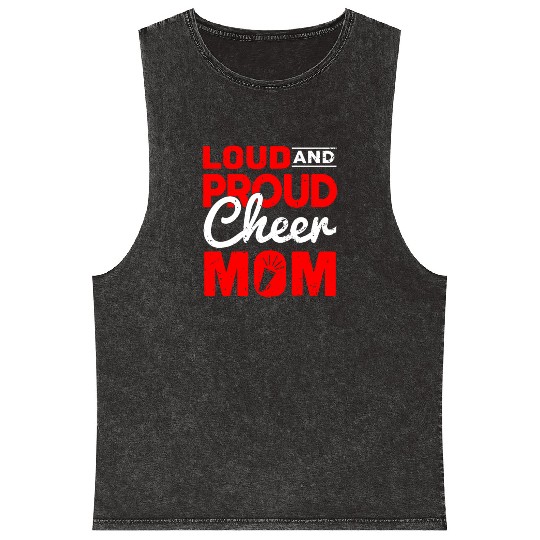 Loud & Proud Cheer Mom Cheerleading Mother's Day Mineral Wash Tank Tops