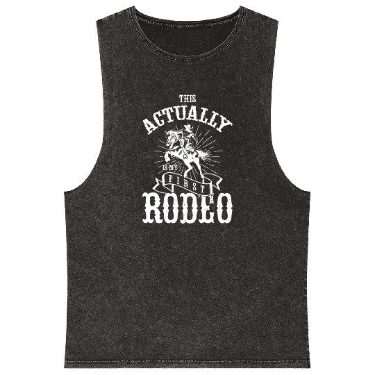 This Actually Is My First Rodeo Mineral Wash Tank Tops