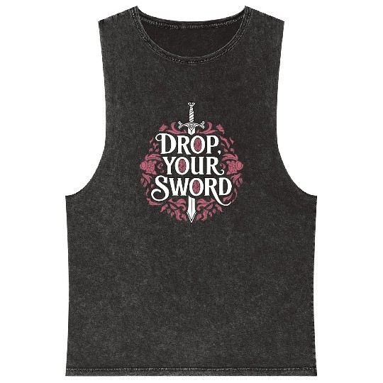 Drop. Your. Sword. - The Princess Bride Inspired Mineral Wash Tank Tops
