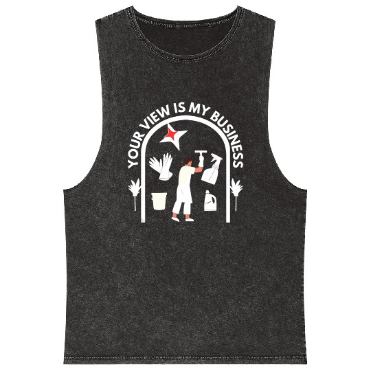 Funny Window Cleaner Janitor Squeegee Washer Quote Mineral Wash Tank Tops