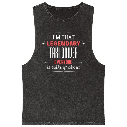 Funny Taxi Driver Quote Print Mineral Wash Tank Tops