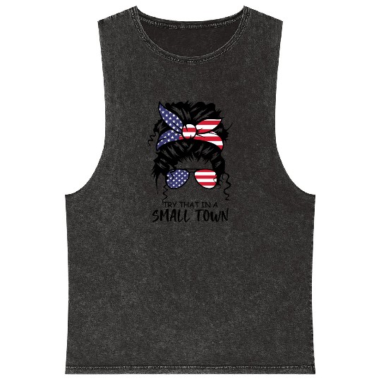 Try That In a Small Town US Flag Girl Mineral Wash Tank Tops
