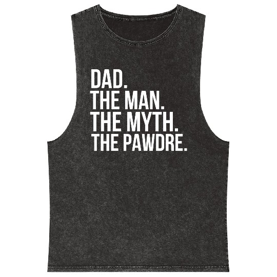 Funny Father Dog Dad The Man The Myth The Pawdre Mineral Wash Tank Tops
