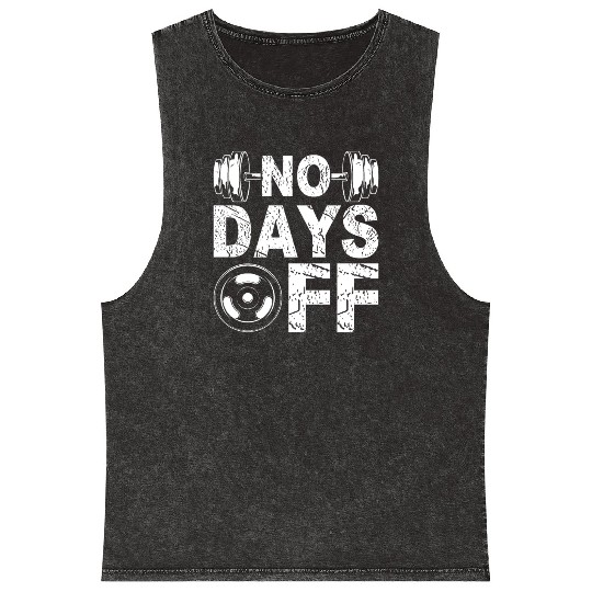 No Days Off Funny Gym Lover Workout Motivation Mineral Wash Tank Tops