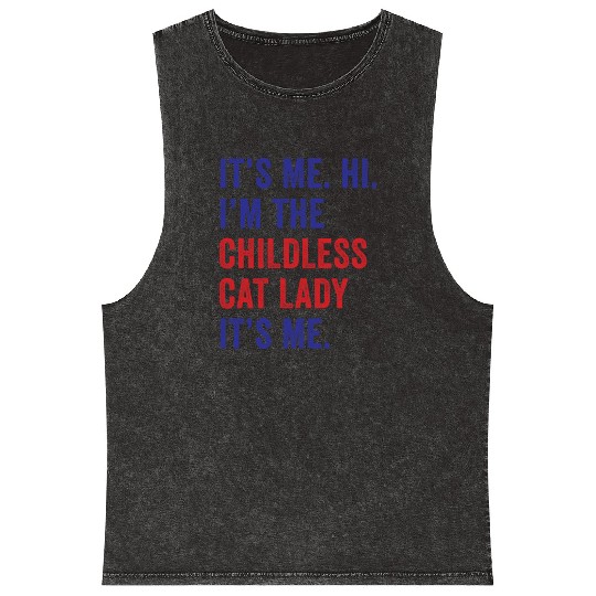 It's Me Hi I'm The Childless Cat Lady Harris 2024 Mineral Wash Tank Tops