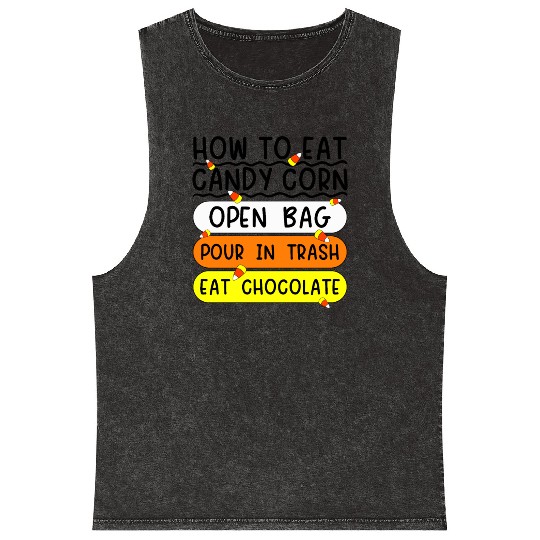 How To Eat Candy Corn Funny Candy Corn Halloween Mineral Wash Tank Tops