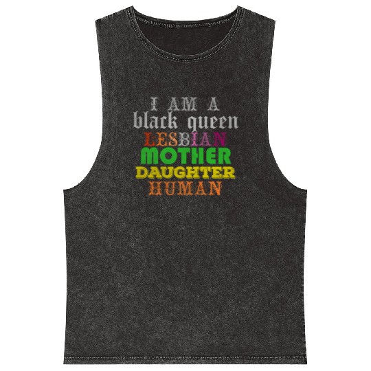 I am a black queen lesbian mother daughter human Mineral Wash Tank Tops
