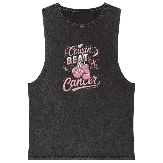 My Cousin Beat Cancer Breast Cancer Awareness Mineral Wash Tank Tops