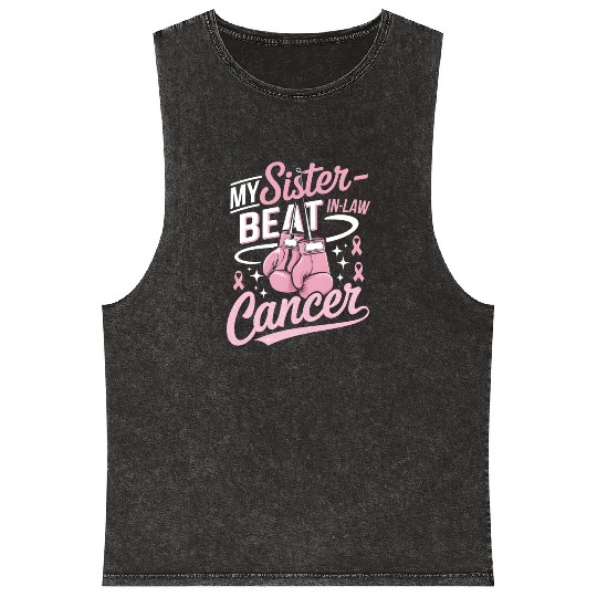 My Sister-In-Law Beat Cancer Breast Cancer Mineral Wash Tank Tops