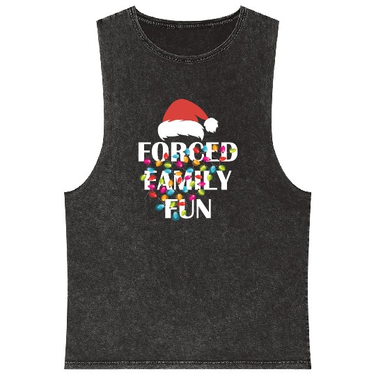 Forced Family Fun Sarcastic Christmas Mineral Wash Tank Tops
