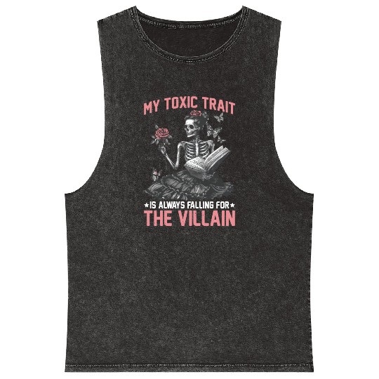 My Toxic Trait Is Always Falling For The Villain 2 Mineral Wash Tank Tops