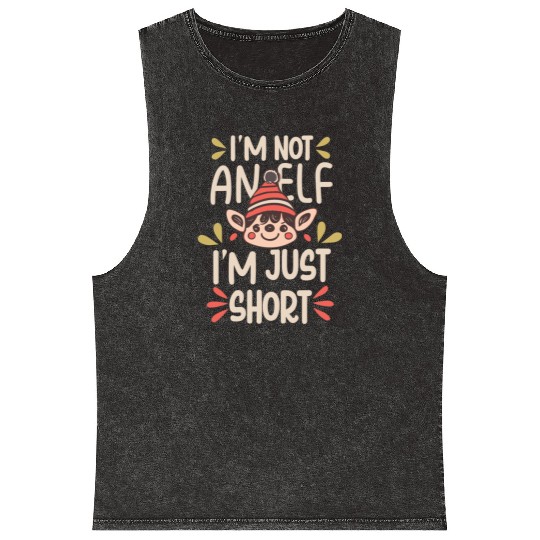 I m Not An ELF I m Just Short Mineral Wash Tank Tops