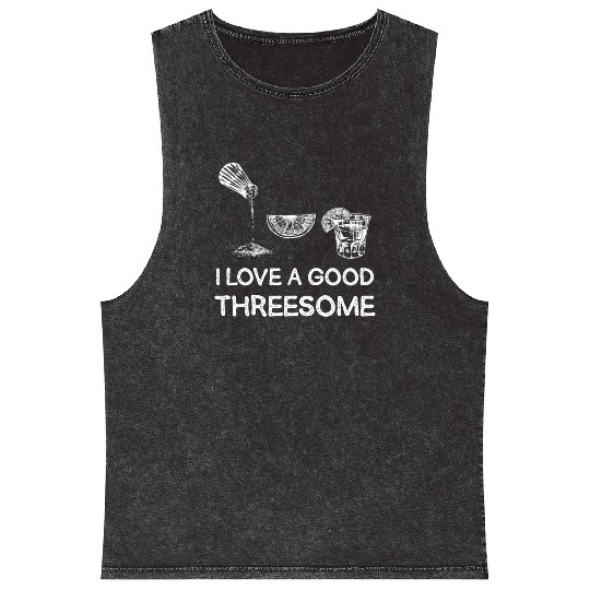 I Love A Good Threesome Margarita Humor Mineral Wash Tank Tops