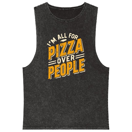 I'm All For Pizza Over People Mineral Wash Tank Tops