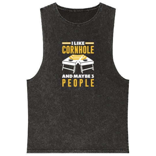 I Like Cornhole And Maybe 3 People Mineral Wash Tank Tops