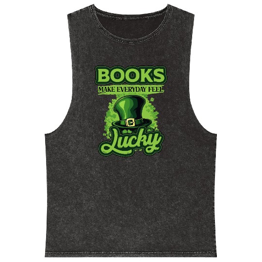 Books Make Everyday Feel Lucky St Patricks Day Mineral Wash Tank Tops