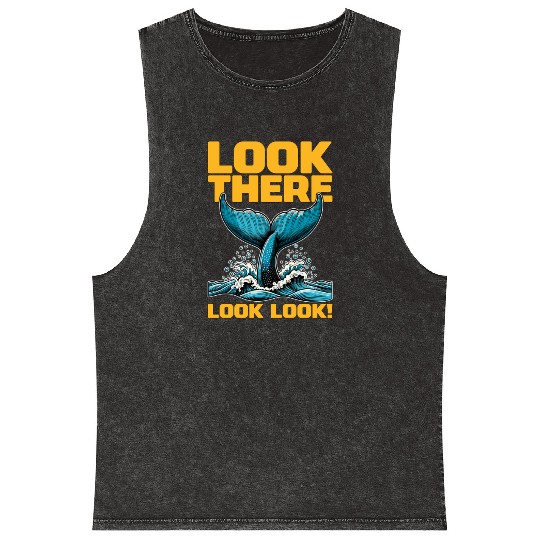 Whale Watching Look There Look Look Sea Creatures Mineral Wash Tank Tops