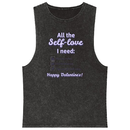 Self Love I Need' Mineral Wash Tank Tops! Mineral Wash Tank Tops