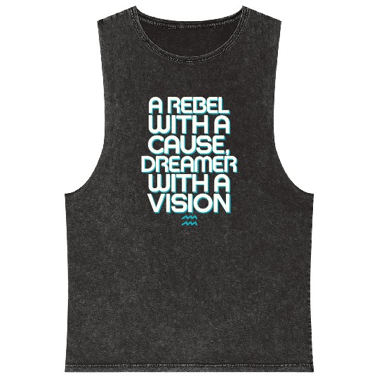 Aquarius Zodiac: Rebel With A Cause, Dreamer With Mineral Wash Tank Tops