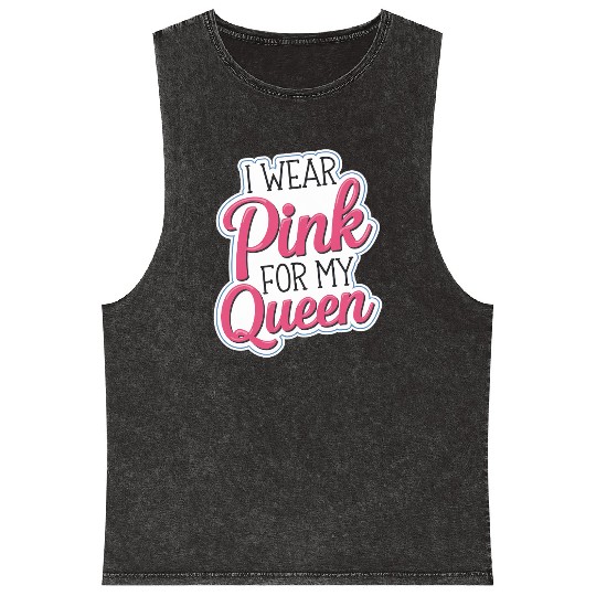 I Wear Pink For My Queen 7 Mineral Wash Tank Tops