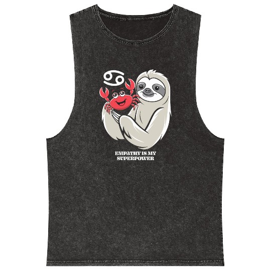 Empathy Is My Superpower: Cancer Zodiac Sloth Mineral Wash Tank Tops