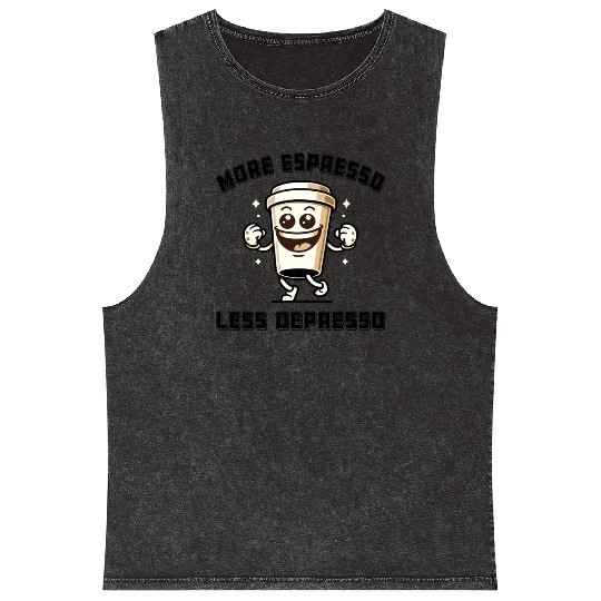 More Espresso Less Depresso Funny Coffee Quote Mineral Wash Tank Tops