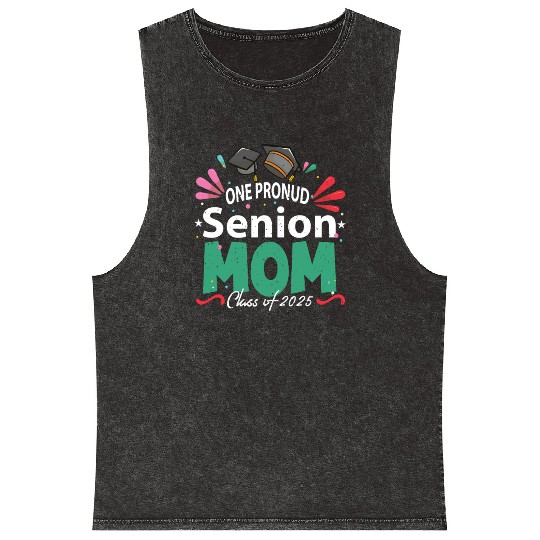 One Proud Senior Mom Class of 2025 Back to School Mineral Wash Tank Tops