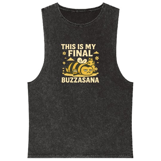 This Is My Final Buzzasana Lazy Yoga Bee Mineral Wash Tank Tops