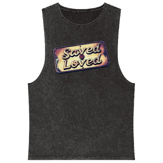 Saved & Loved Christian Vintage Faith Quote Mineral Wash Tank Tops