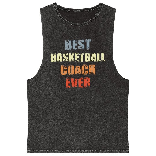 Basketball Coach Motivation Mineral Wash Tank Tops