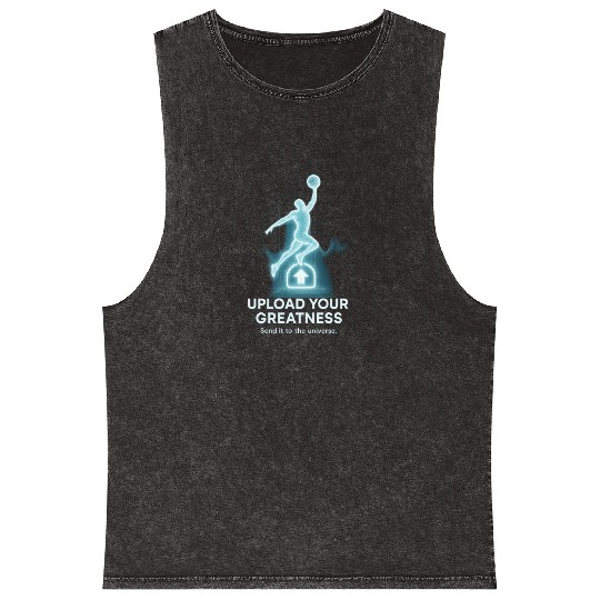 Upload Your Greatness – Send It to the Universe Mineral Wash Tank Tops