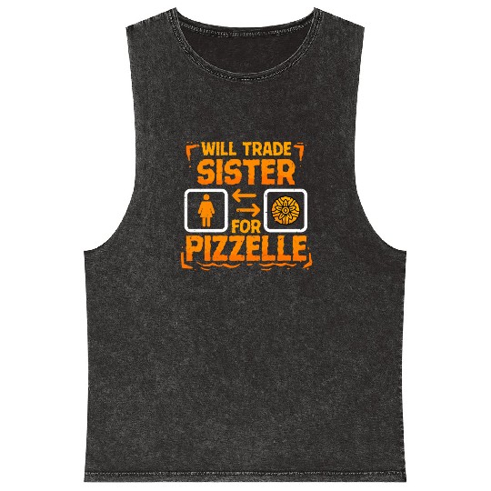 Pizzelle Waffle Will Trade Sister For Pizzelle Mineral Wash Tank Tops