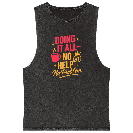 Single Mom Life Chaos Coordinator Wine Coffee Mineral Wash Tank Tops
