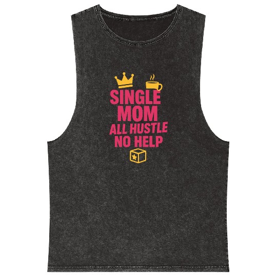 Single Mom Life Chaos Coordinator Wine Coffee Mineral Wash Tank Tops