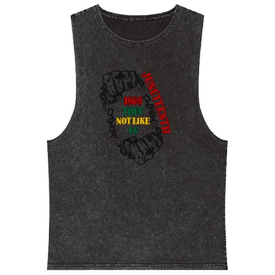 They Not Like Us -Juneteenth 1865 Mineral Wash Tank Tops
