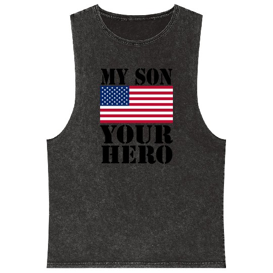 MY SON YOUR HERO AMERICAN FLAG US ARMED FORCES Mineral Wash Tank Tops