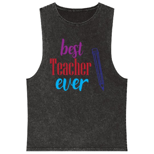 Best Teacher Ever Pencil Gift Mineral Wash Tank Tops