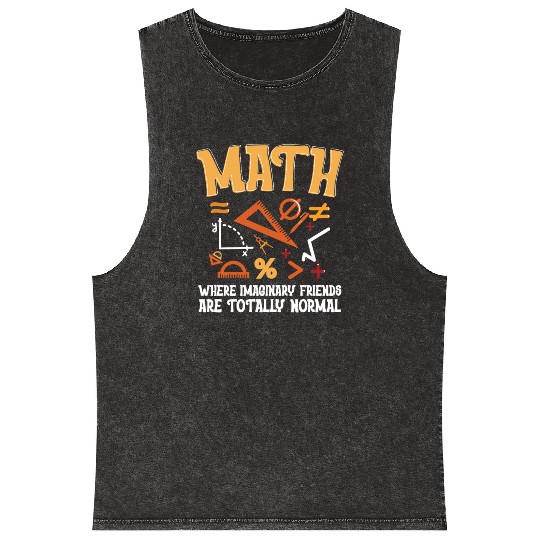 Mathematician Math Teacher Imaginary Friends Mineral Wash Tank Tops