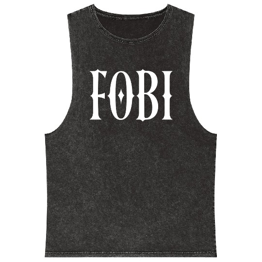 FOBI Fear of Being Included Dark Humor Gothic Mineral Wash Tank Tops