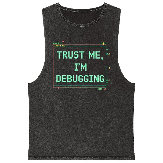 Trust Me Debugging Neon Sign Mineral Wash Tank Tops