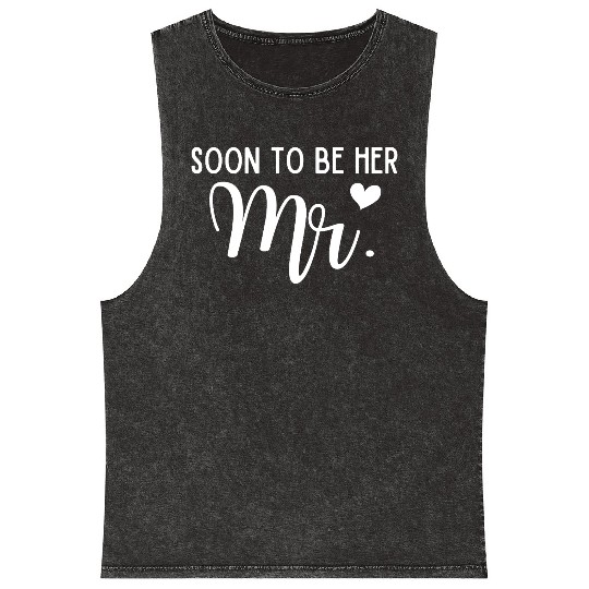 Soon To Be Her Mr Bride And Groom Matching Couples Mineral Wash Tank Tops
