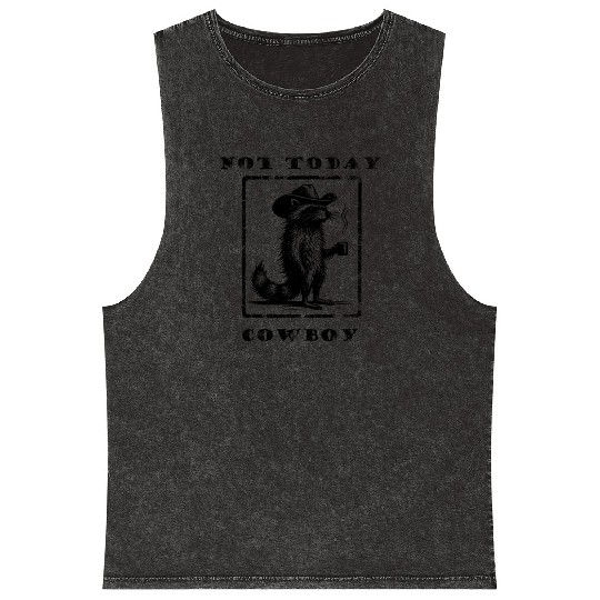 Not Today Cowboy Mineral Wash Tank Tops