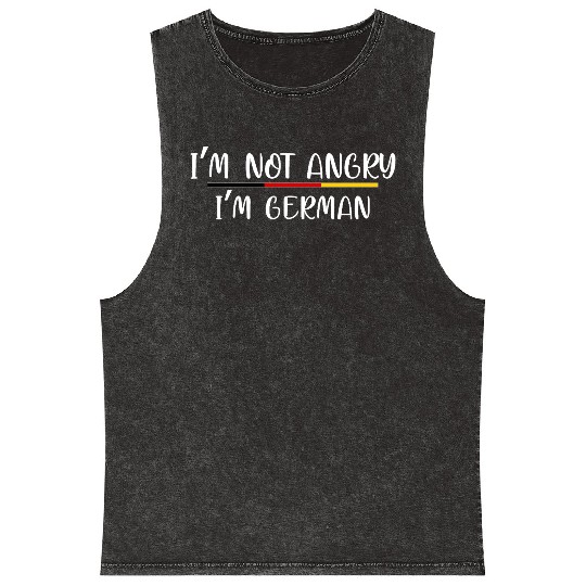 im not angry im german Mineral Wash Tank Tops