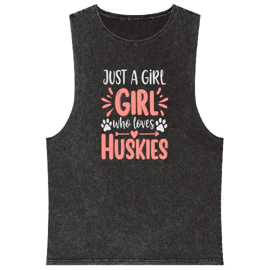 Husky Lover Gift - Just A Girl Who Loves Huskies Mineral Wash Tank Tops