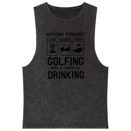 Weekend forecast. Golfing and Drinking Mineral Wash Tank Tops