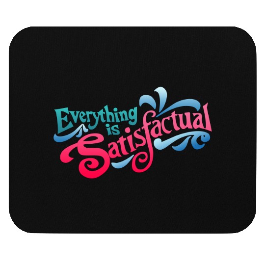 Splash Mountain Mouse Pads / Everything is Satisfactual Mouse Pads / Disneyland