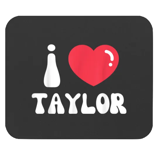 Discover  I Heart Taylor Gifts Mouse Pads