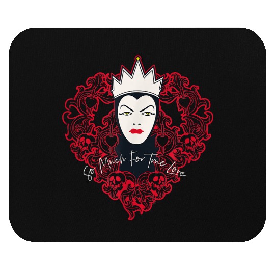 Disney Villains Evil Queen So Much For True Love Valentines Mouse Pads